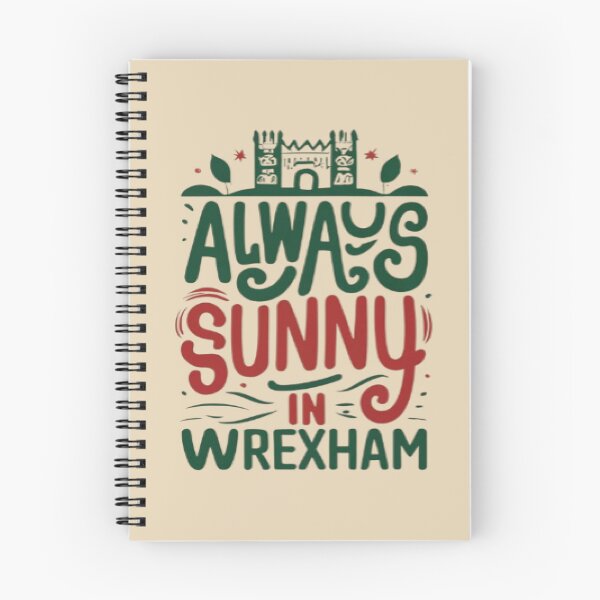 Item preview, Always Sunny In Wrexham designed and sold by UrbanGraphixs.
