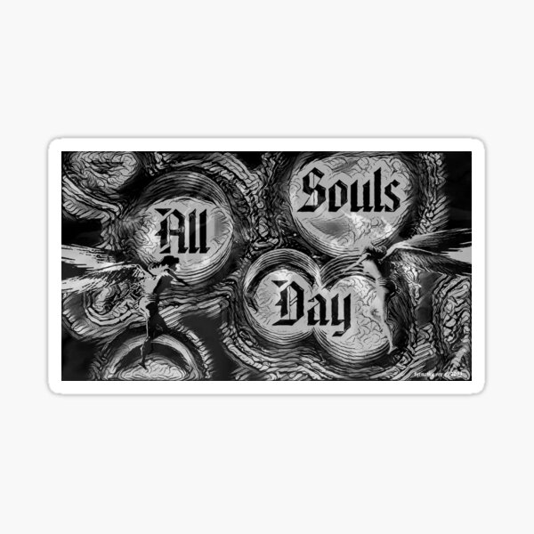 All Souls Day - The Dearly Departed Sticker