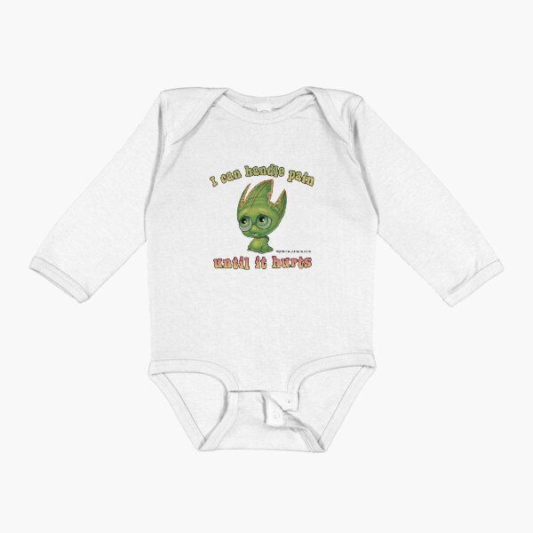 I can handle Pain Until it Hurts - Pip Long Sleeve Baby One-Piece