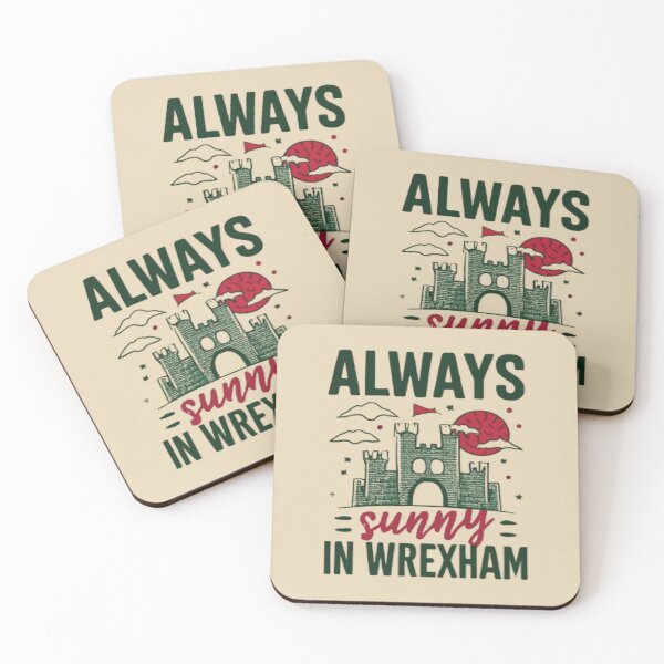 Item preview, Always Sunny In Wrexham designed and sold by UrbanGraphixs.