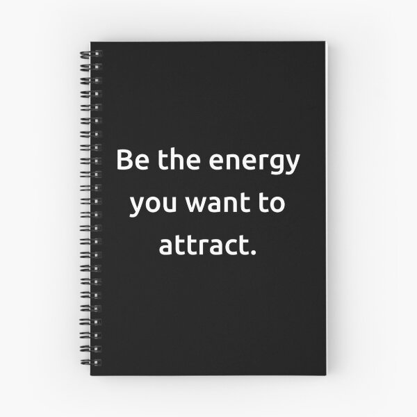 Item preview, Be the energy you want to attract. designed and sold by IMCDT.