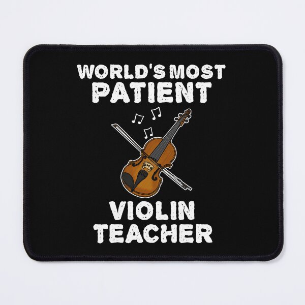 Item preview, World's Most Patient Violin Teacher, Violinist Funny designed and sold by doodlerob.