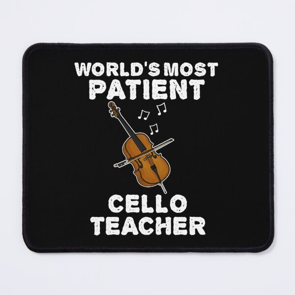 Item preview, World's Most Patient Cello Teacher, Cellist Funny designed and sold by doodlerob.