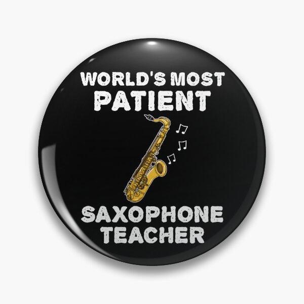Item preview, World's Most Patient Saxophone Teacher, Saxophonist Funny designed and sold by doodlerob.