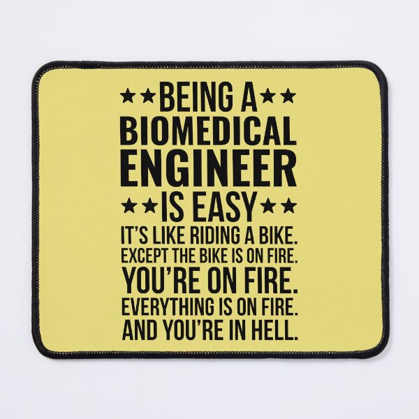 Item preview, Being A Biomedical Engineer Is Easy designed and sold by kamrankhan.