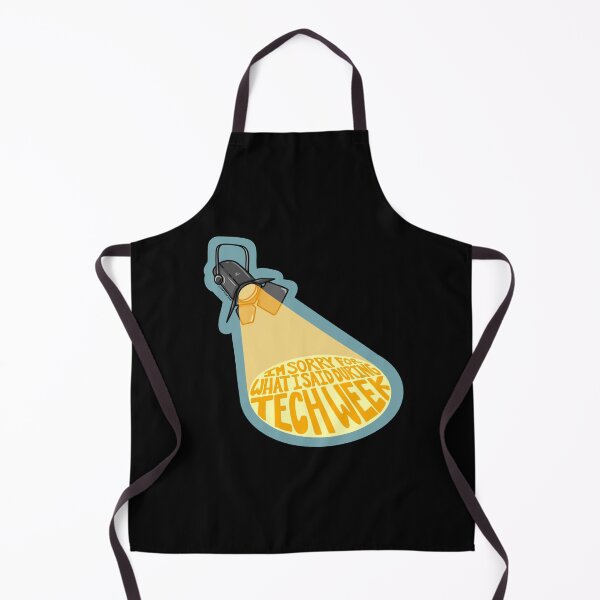 Item preview, I’m sorry for what I said during tech week designed and sold by scrambledpegs.