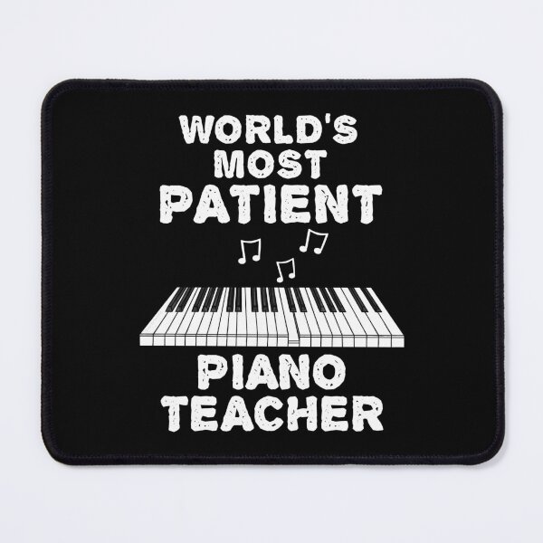 Item preview, World's Most Patient Piano Teacher, Pianist Funny designed and sold by doodlerob.