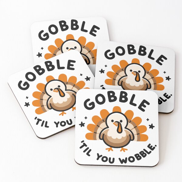 Item preview, Gobble 'Til You Wobble designed and sold by Frank Ring.