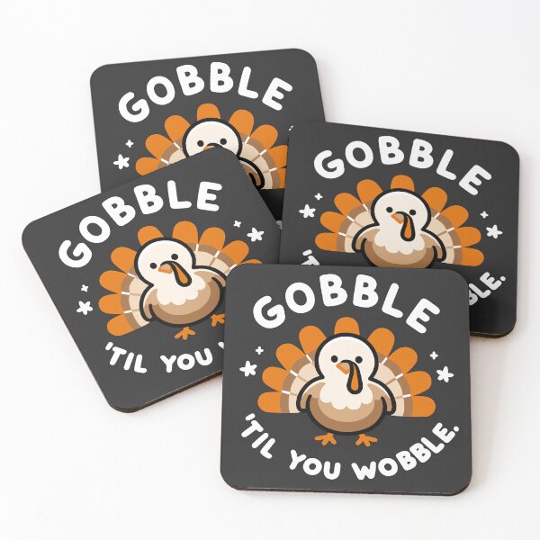 Item preview, Gobble 'Til You Wobble designed and sold by Frank Ring.