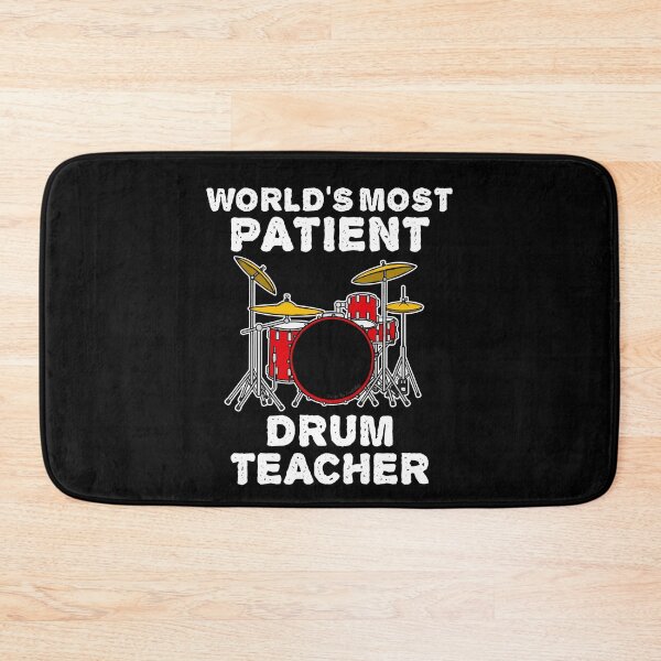 Item preview, World's Most Patient Drum Teacher, Drummer Funny designed and sold by doodlerob.