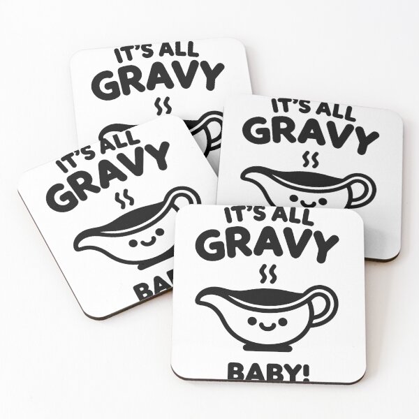 Item preview, It's All Gravy Baby! designed and sold by Frank Ring.