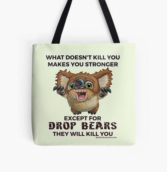 Drop Bear will Kill you All Over Print Tote Bag