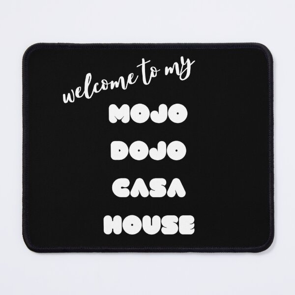 Item preview, Welcome to my MOJO DOJO CASA HOUSE designed and sold by Rukyta.