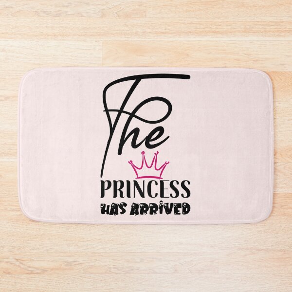 Item preview, The Princess has Arrived, little princess, little girl, daddy's princes, mommy's little girl  designed and sold by Celebrationist.
