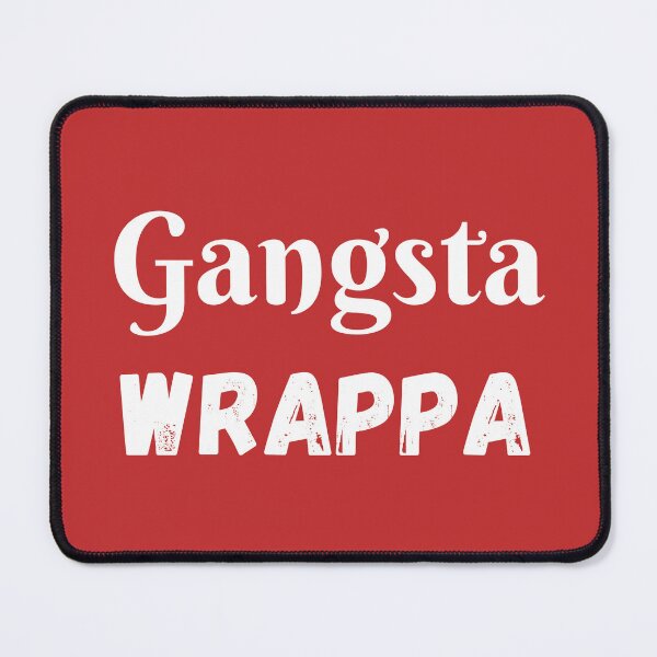 Item preview, Gangsta wrappa designed and sold by FrostyRose.