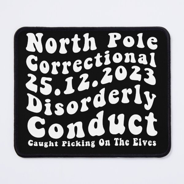 Item preview,  North Pole Correctional Disorderly Conduct Caught Elves designed and sold by Zikozaki.