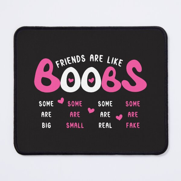 Item preview, Friends are like boobs some are big some are small designed and sold by Benchamart.