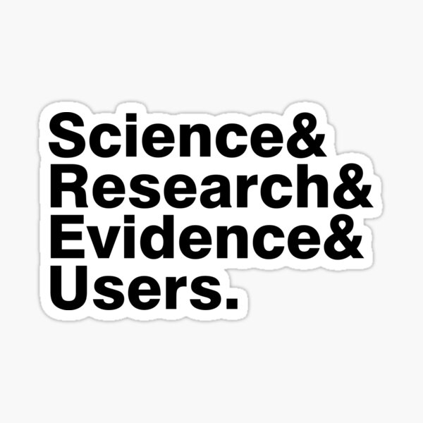 Science & Research & Evidence & Users Sticker