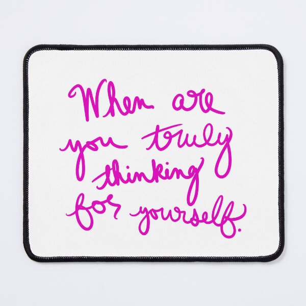 Item preview, When are you truly thinking for yourself? designed and sold by abeink.
