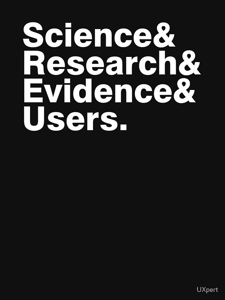 "Science & Research & Evidence & Users (dark)" Tshirt for Sale by