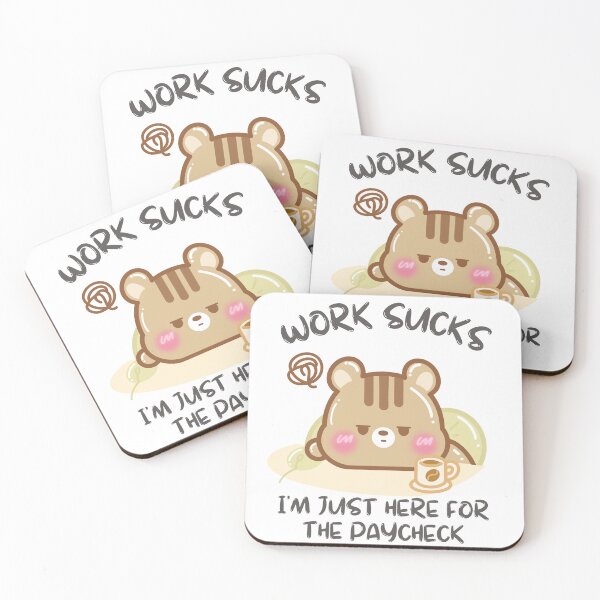 Item preview, Work Sucks Im just here for the paycheck designed and sold by cutecozynook.