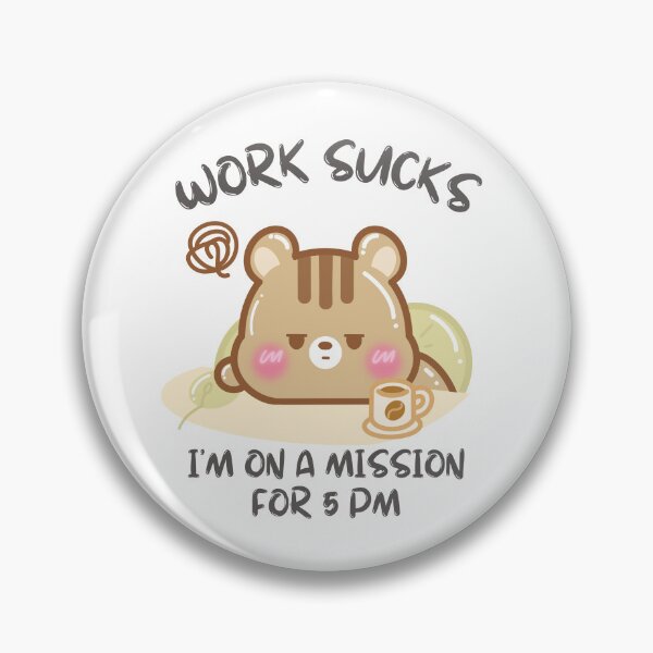 Item preview, Work Sucks Im on a Mission for 5 PM designed and sold by cutecozynook.