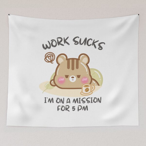 Item preview, Work Sucks Im on a Mission for 5 PM designed and sold by cutecozynook.