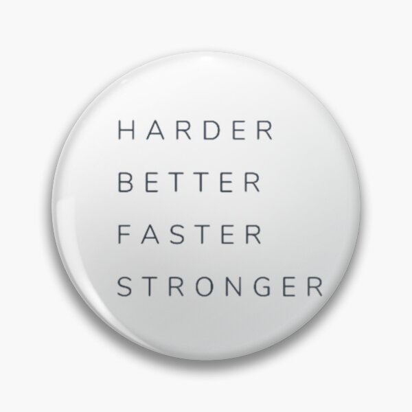 Item preview, harder better faster stronger designed and sold by SepiBear.