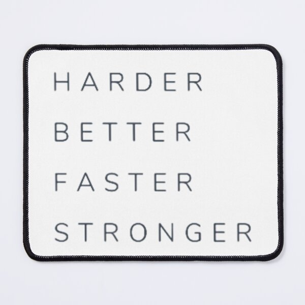 Item preview, harder better faster stronger designed and sold by SepiBear.