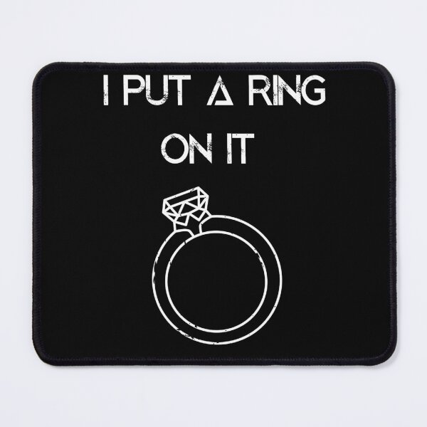 Item preview, I Put  A Ring  On It  designed and sold by EmiAndMike.