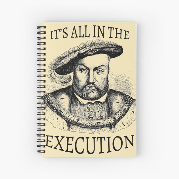 Item preview, King Henry VIII It's All in the Execution  designed and sold by Kieran Segaloff.