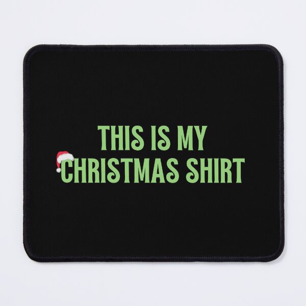 Item preview, This is my Christmas Shirt designed and sold by Philip-p22.