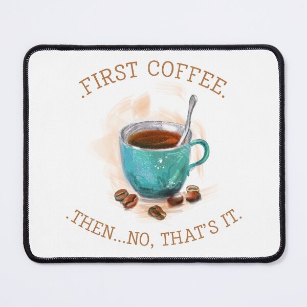 Item preview, First coffee then no that's it designed and sold by smallcatvn.