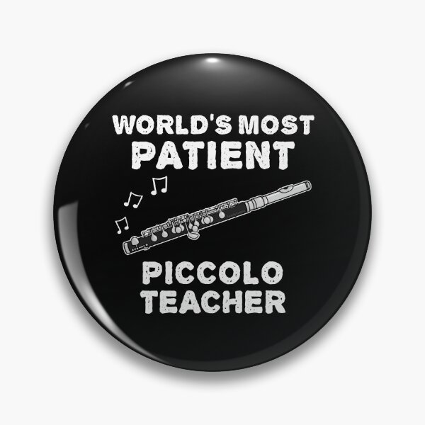 Item preview, World's Most Patient Piccolo Teacher, Piccoloist Funny designed and sold by doodlerob.