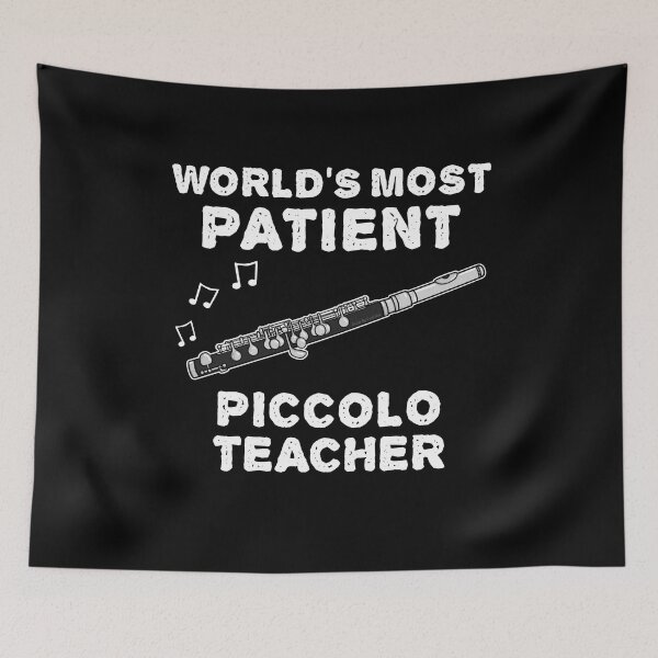Item preview, World's Most Patient Piccolo Teacher, Piccoloist Funny designed and sold by doodlerob.
