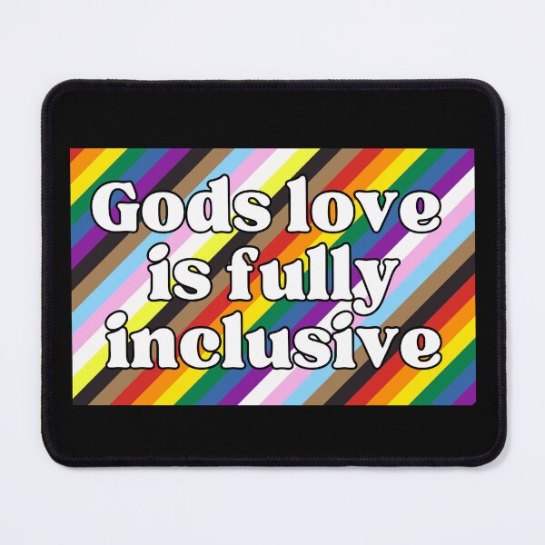 Item preview, God's love is fully inclusive designed and sold by agaveporridge.