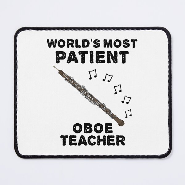 Item preview, World's Most Patient Oboe Teacher, Oboist Funny designed and sold by doodlerob.