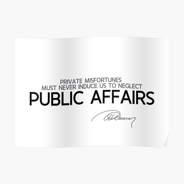 private misfortunes, public affairs - alexandre dumas Poster