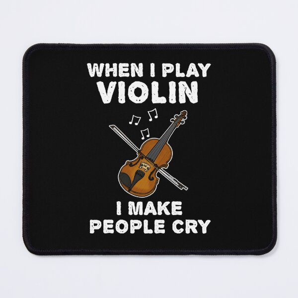 Item preview, When I Play Violin I Make People Cry designed and sold by doodlerob.