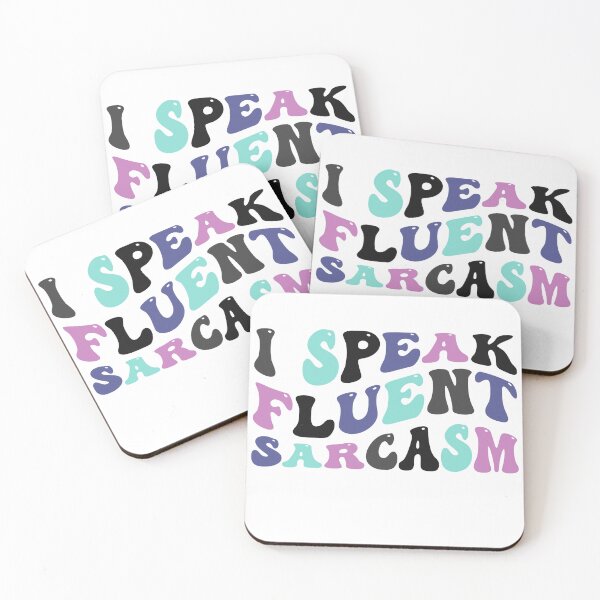 Item preview, I Speak Fluent Sarcasm designed and sold by jggsoccer.