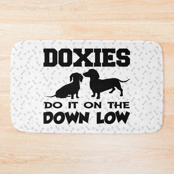 Item preview, Doxies Do It on the Down Low (Black Text) designed and sold by GatorDesign.