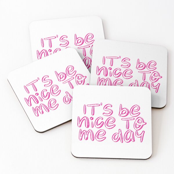 Item preview, It's Be Nice To Me Day - PINK designed and sold by SorryFrog.