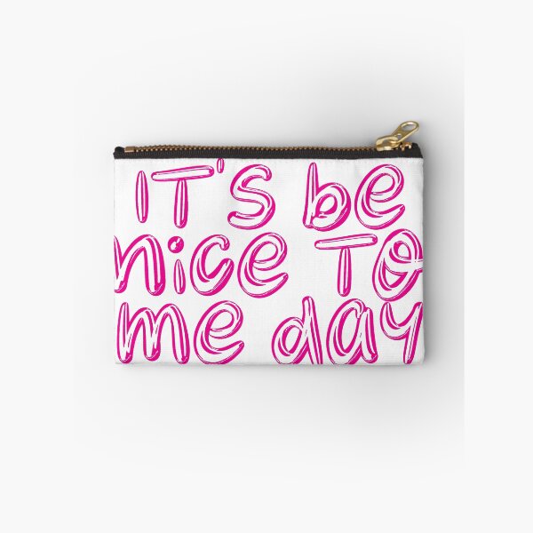 Item preview, It's Be Nice To Me Day - PINK designed and sold by SorryFrog.