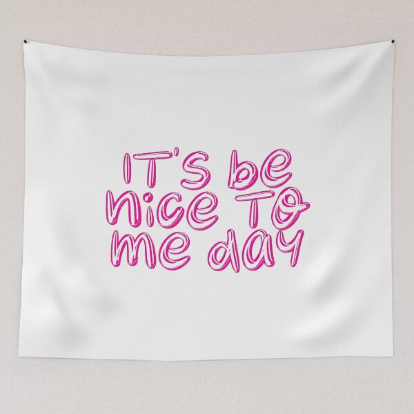 Item preview, It's Be Nice To Me Day - PINK designed and sold by SorryFrog.