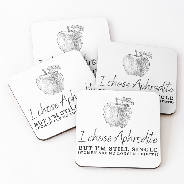 Item preview, "I Chose Aphrodite But I'm Still Single (Women Are No Longer Objects)" Golden Apple of Discord Greek Mythology Judgment of Paris designed and sold by Damoiseau.