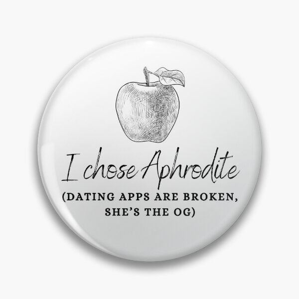 Item preview, "I Chose Aphrodite (Dating Apps Are Broken, She's The OG)" Golden Apple of Discord Greek Mythology Judgment of Paris designed and sold by Damoiseau.