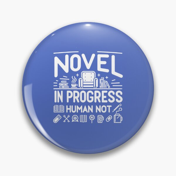 Item preview, Novel in Progress, Human Not - A Truly Novel Gift designed and sold by GlobalCornerHub.
