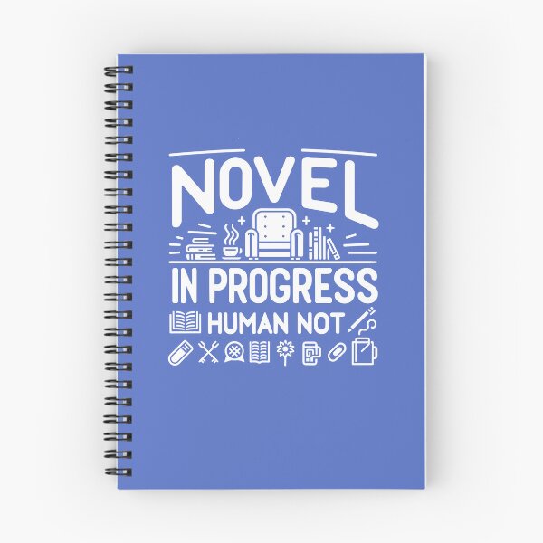 Item preview, Novel in Progress, Human Not - A Truly Novel Gift designed and sold by GlobalCornerHub.