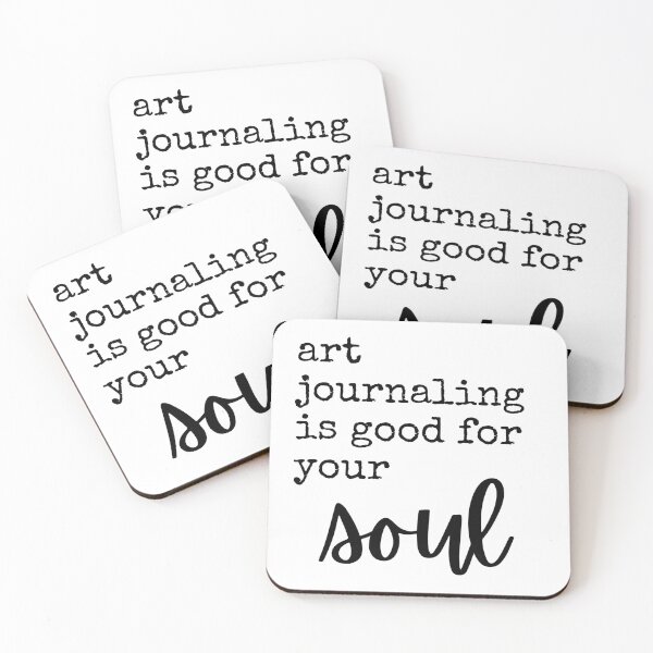 Item preview, Art Journaling is Good for Your Soul - artist quote designed and sold by thephoenixsoul.
