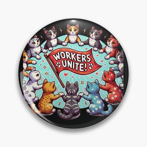 Item preview, Workers Unite! - Circle of Cats designed and sold by fuzzynautilus.